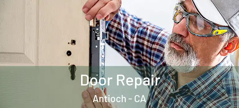  Door Repair Antioch - CA