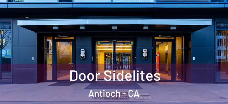  Door Sidelites Antioch - CA