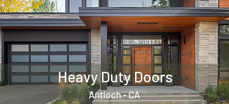  Heavy Duty Doors Antioch - CA