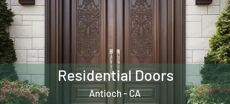  Residential Doors Antioch - CA