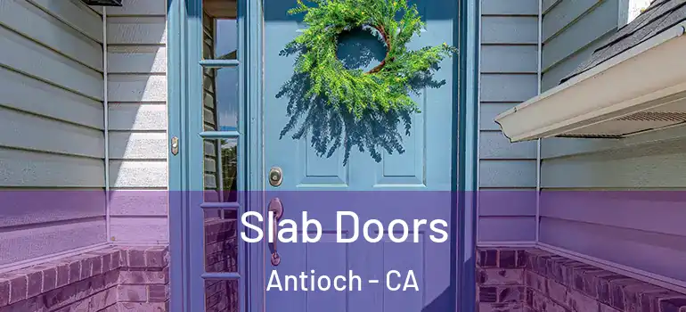  Slab Doors Antioch - CA