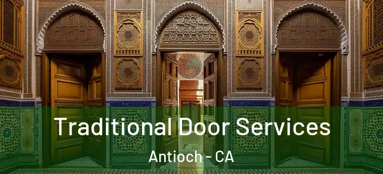 Traditional Door Services Antioch - CA